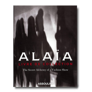 Alaia: Livre de Collection